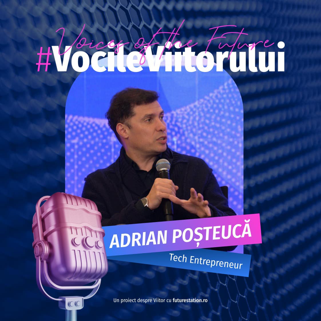 vocileviitorului adrian posteuca tech entrepreneur