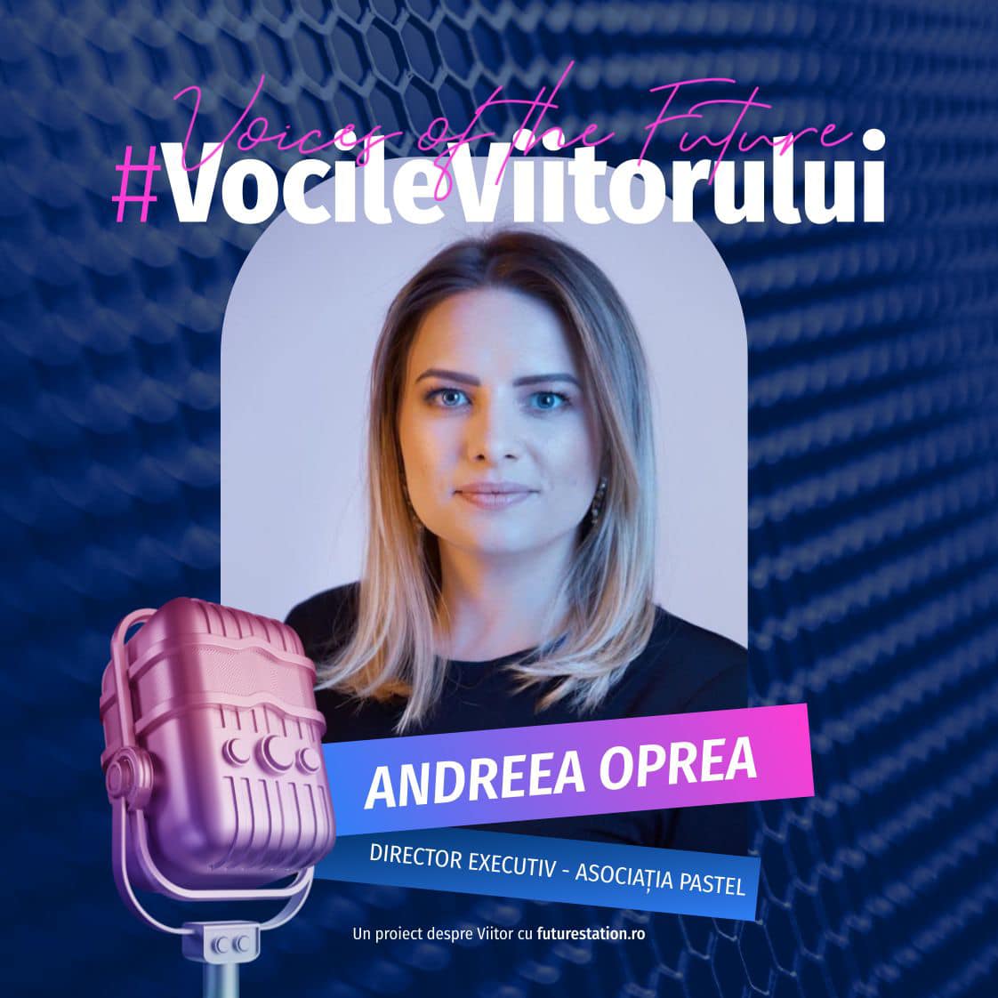 #vocileviitorului andreea oprea director executiv pastel