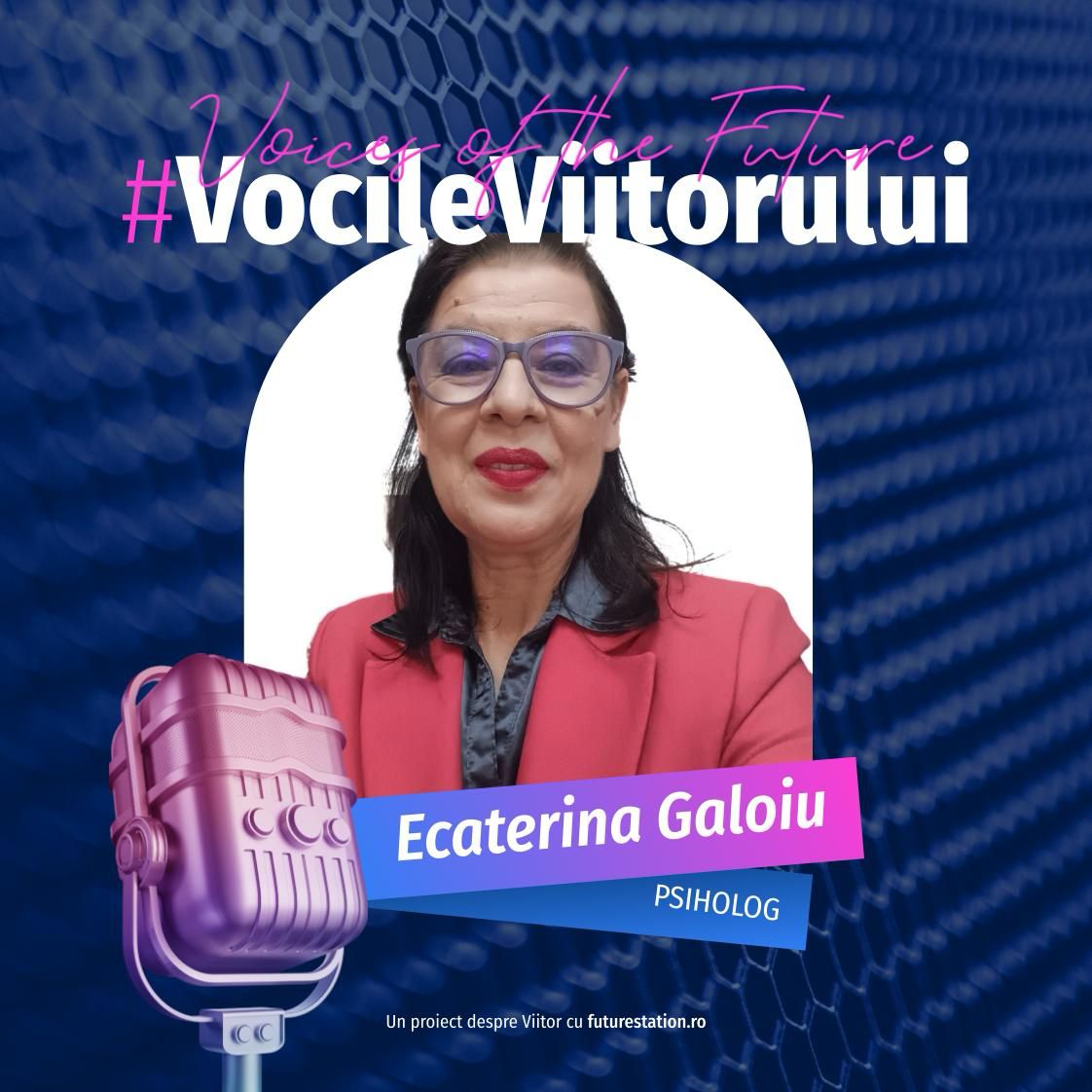 #vocileviitorului ecaterina galoiu psiholog