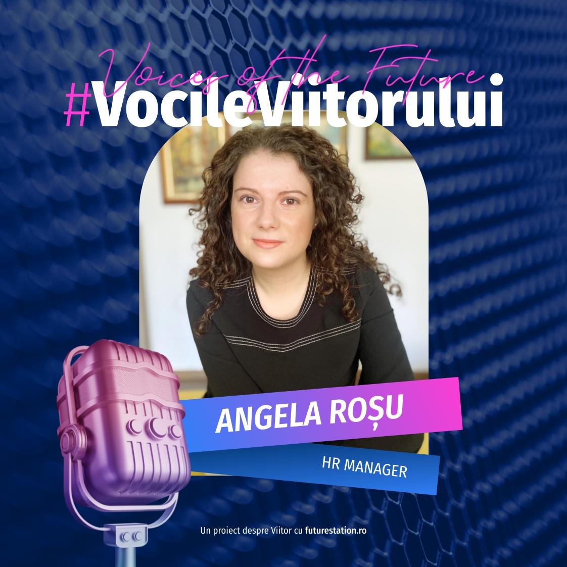 vocile viitorului angela rosu hr manager