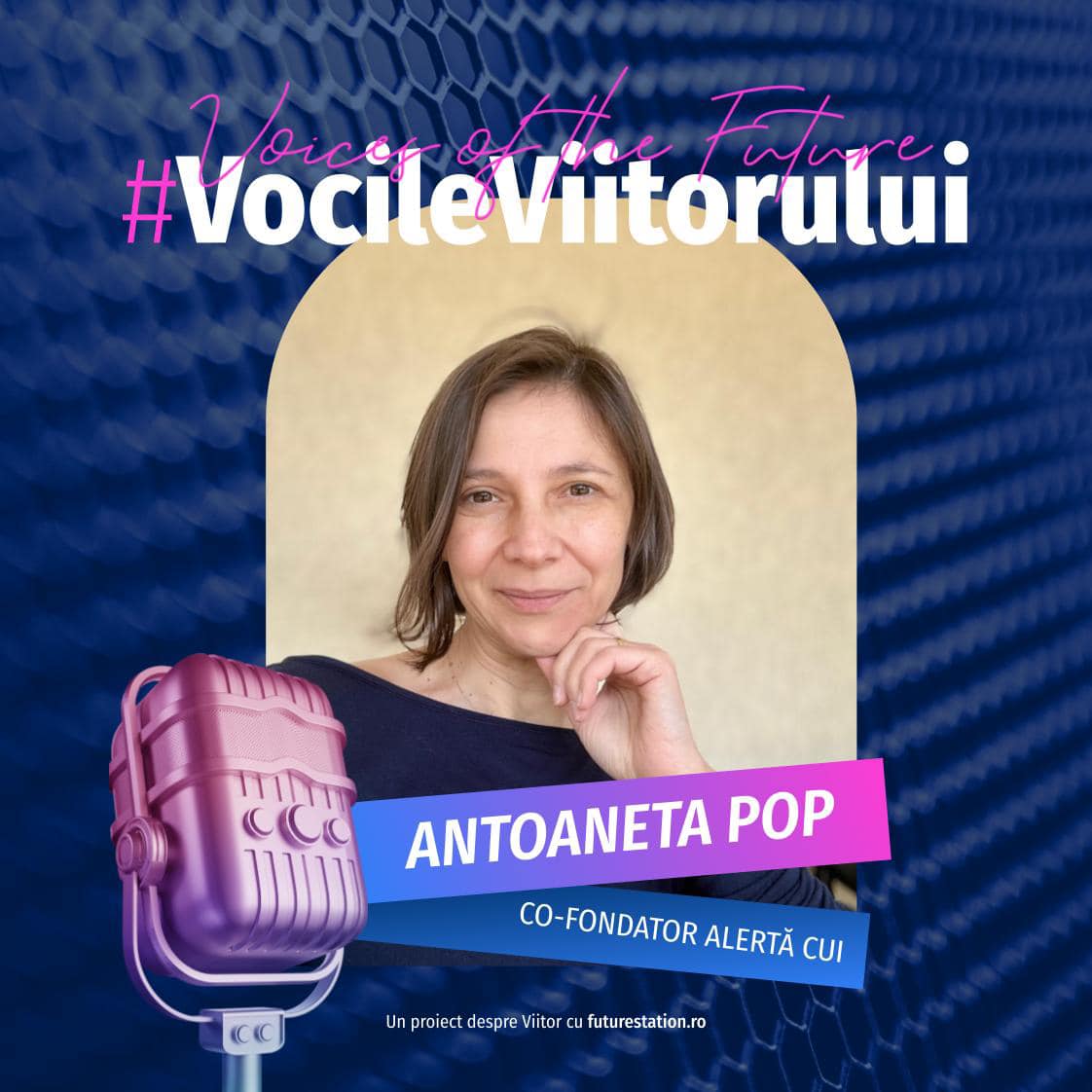 vocile viitorului antoaneta pop co-fondator alerta cui